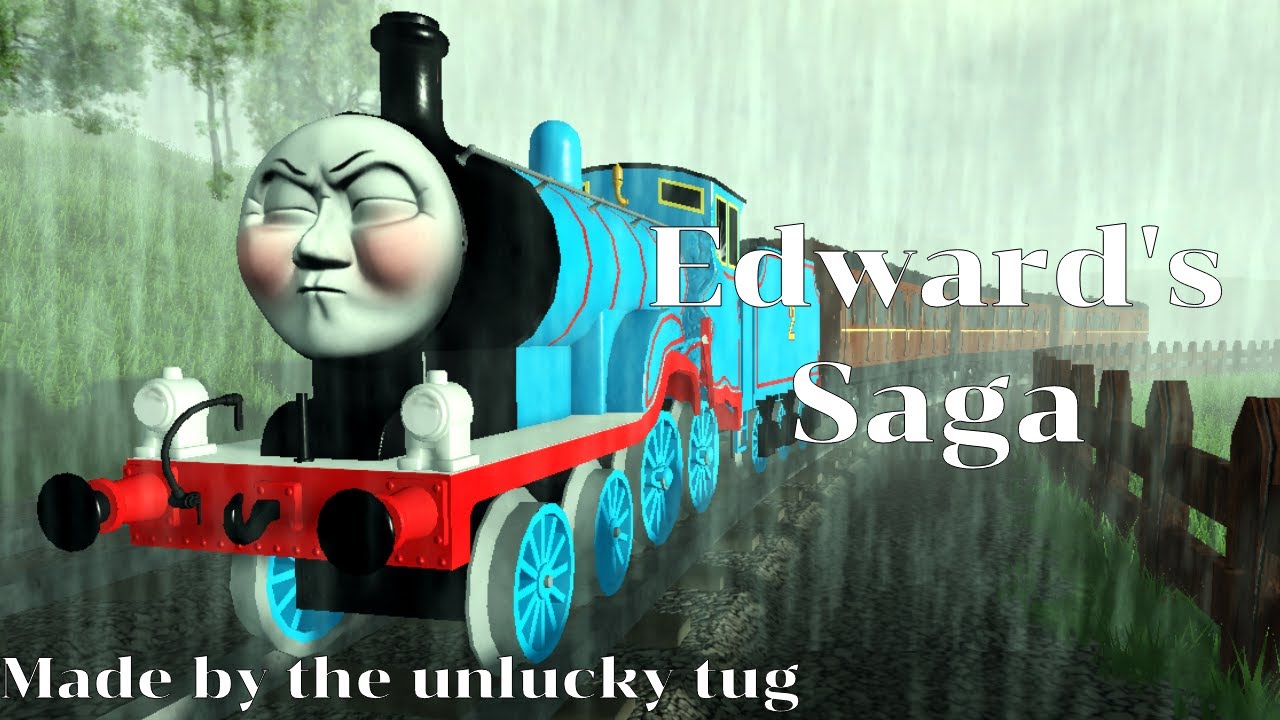 Edward's Saga | A Sodor's Finest story segment by The Unlucky Tug