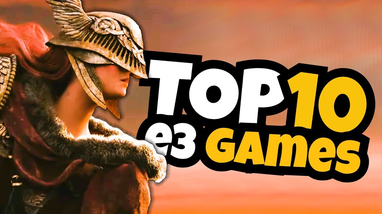 Top 10 Games of E3 (2019)