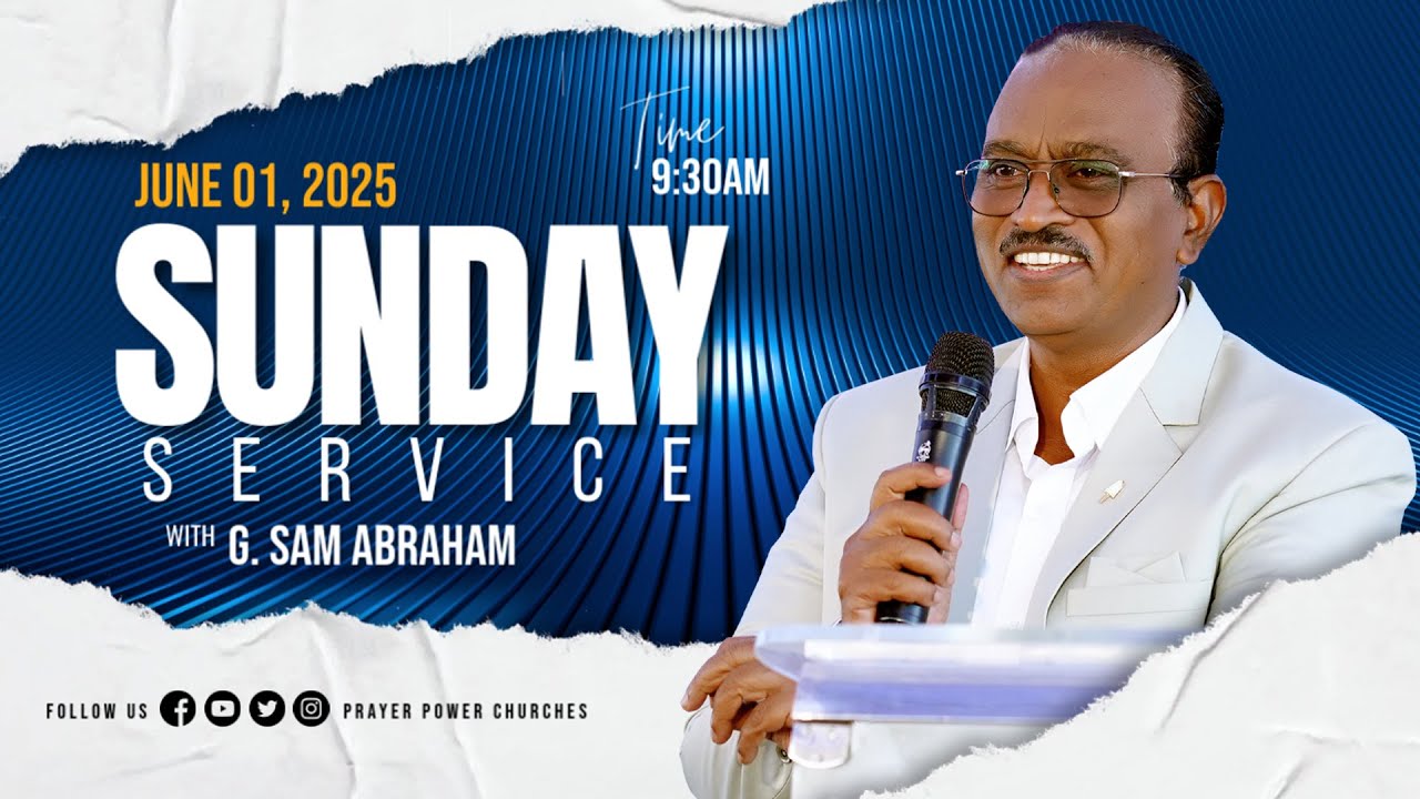 Sunday Service || Bible Message by Bro.G. Sam Abraham  || Prayer Power Church || 01 June 2025
