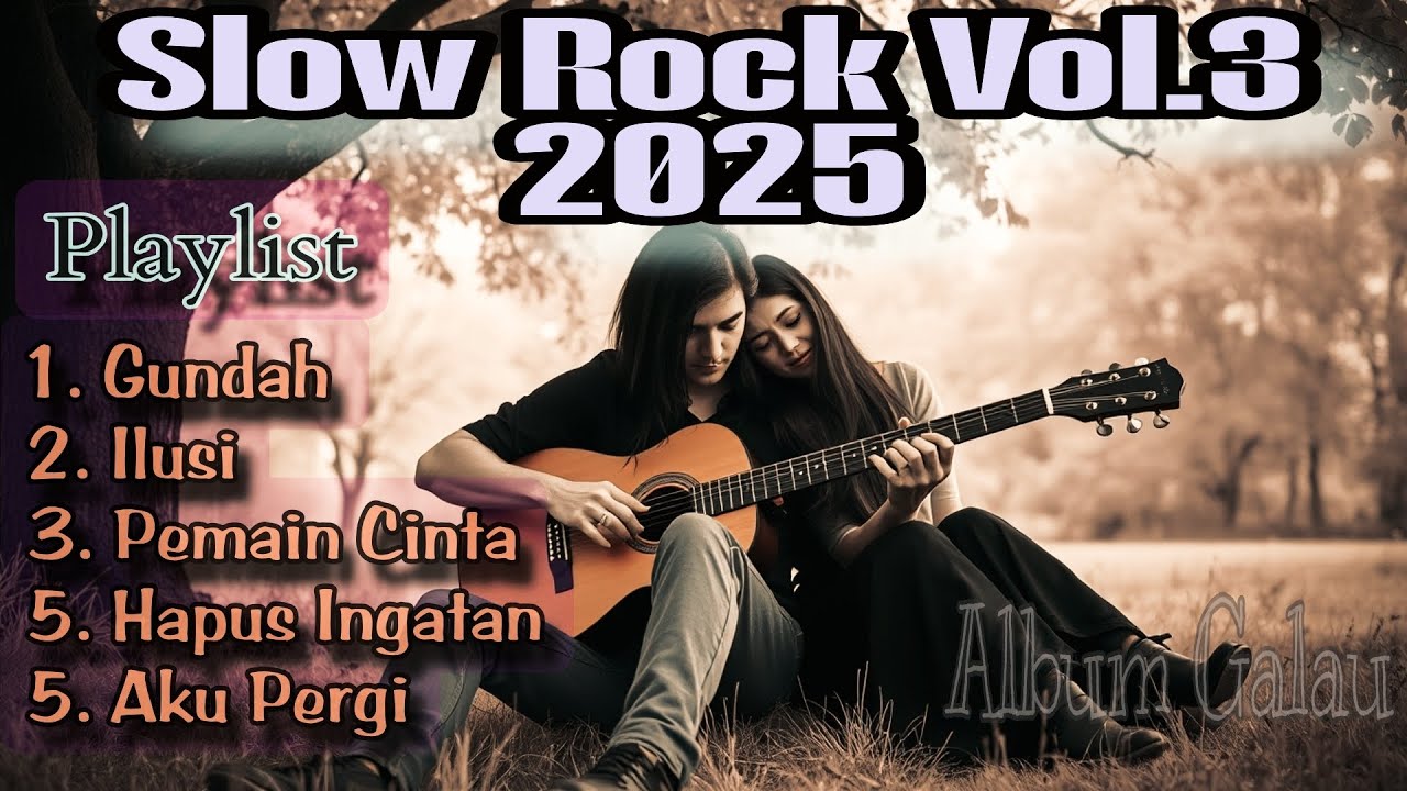 Full Album Galau Menyayat Jiwa || SLOW ROCK TERBARU 2025