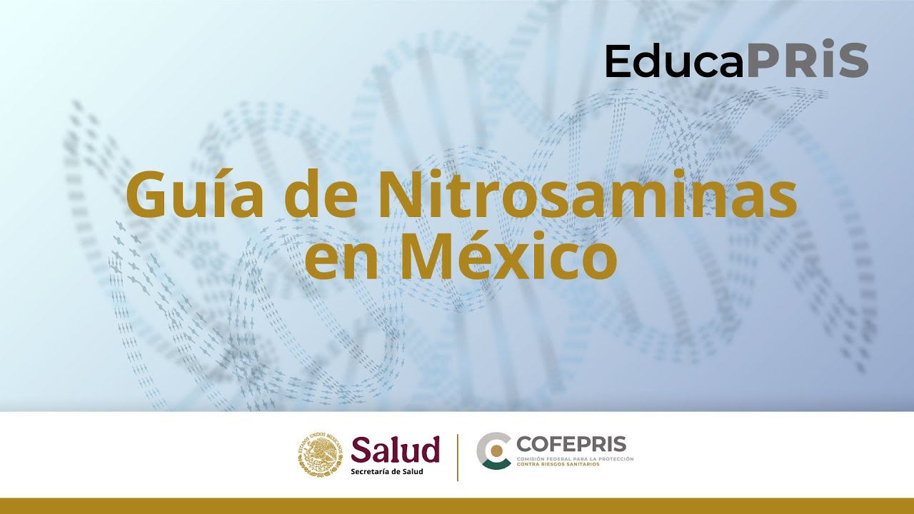 Guía de Nitrosaminas en México