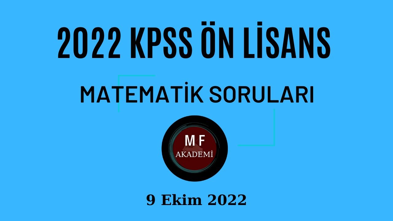 2022 KPSS Ön Lisans Matematik Soruları | 9 Ekim 2022