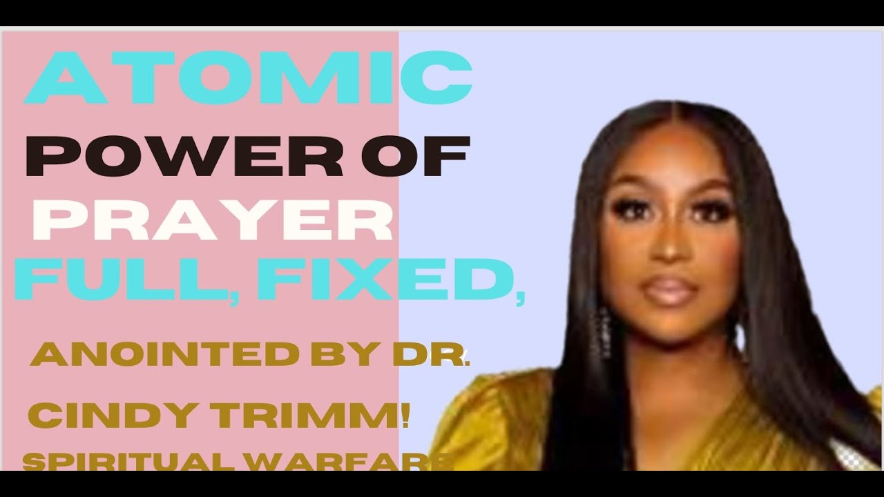 Atomic Power of Prayer (FULL, Fixed, Anointed) by Dr. Cindy Trimm! Spiritual Warfare