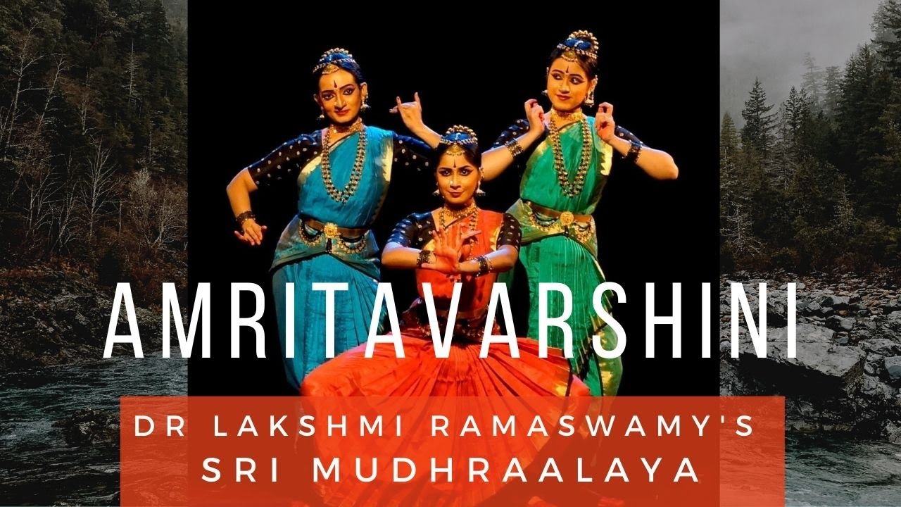 Amrithavarshini | Bharatanatyam Choreography | Lakshmi Ramaswamy | Sri Mudhraalaya