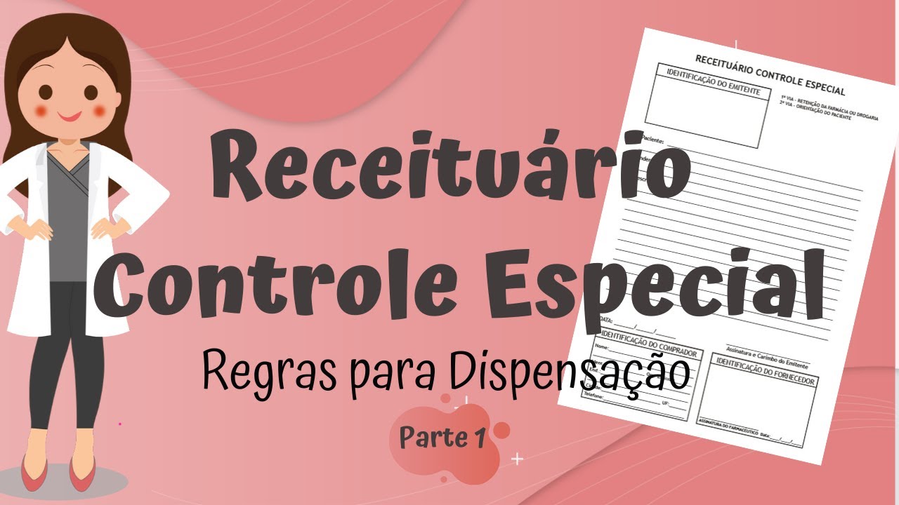 Receita de Controle Especial: Regras para dispensa&ccedil;&atilde;o | Portaria 344/98 | Parte 1