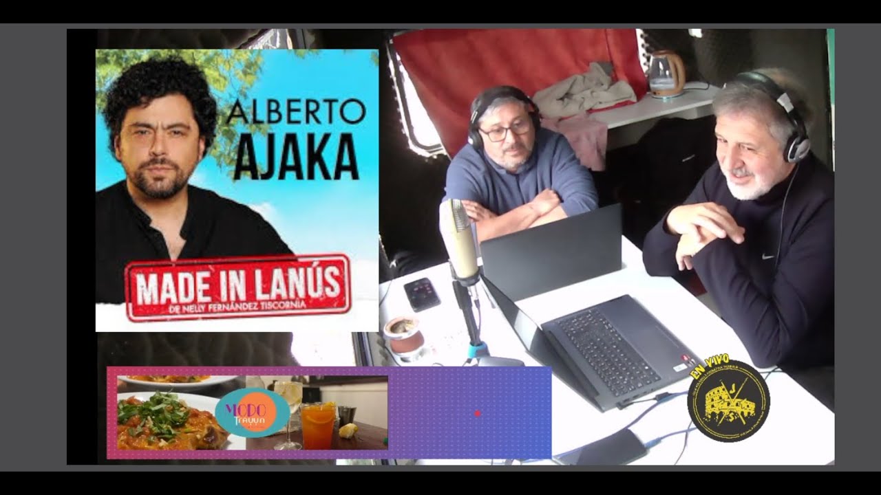 Alberto Ajaka habl&oacute; en Radio Agenda sobre &ldquo;Made in Lan&uacute;s&rdquo;, la obra que llega a Tandil