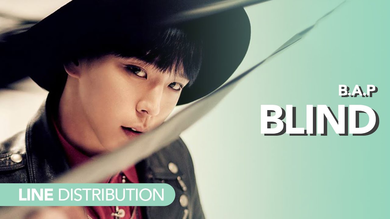 비에이피 B.A.P - Blind | Line distribution