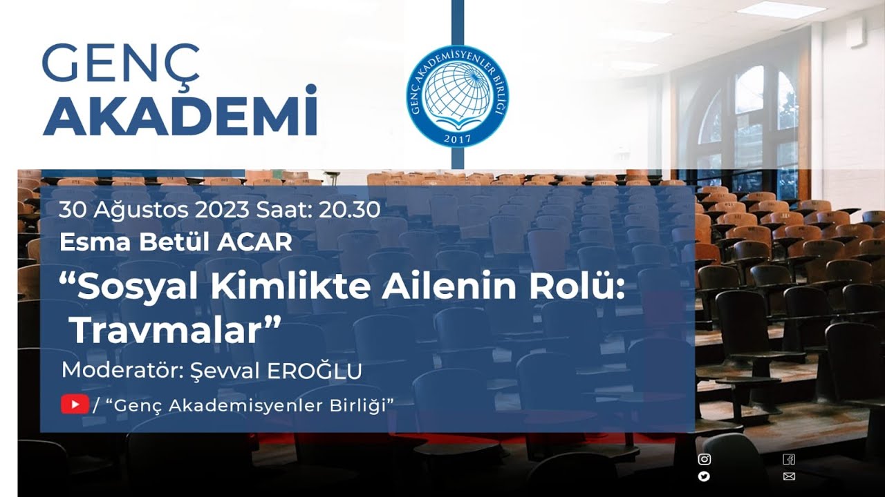 Esma Betül Acar  | Sosyal Kimlikte Ailenin Rolü: Travmalar