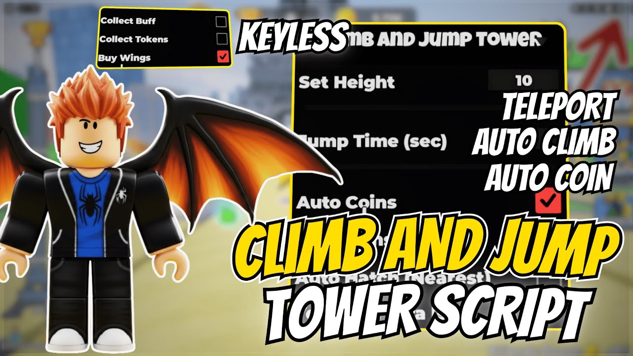 🎮 Updated Climb And Jump Tower Script 2025 | Auto Climb, Auto Coin, Auto Hatch, Auto Jump & More