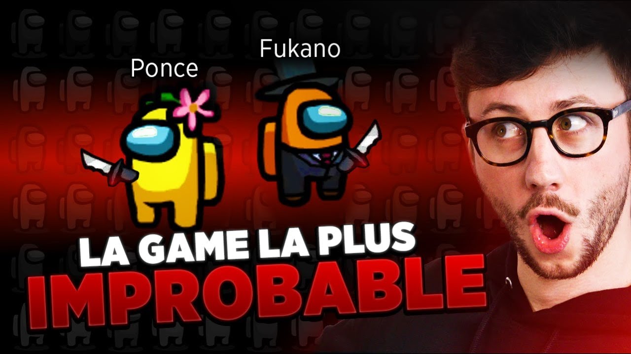 J'AI BRAIN TOUT LE MONDE (c'est improbable) ! - AMONG US Fr ft. les potes !