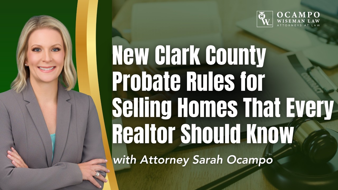 New Clark County Probate Rules for Selling Homes That Every Realtor Should Know