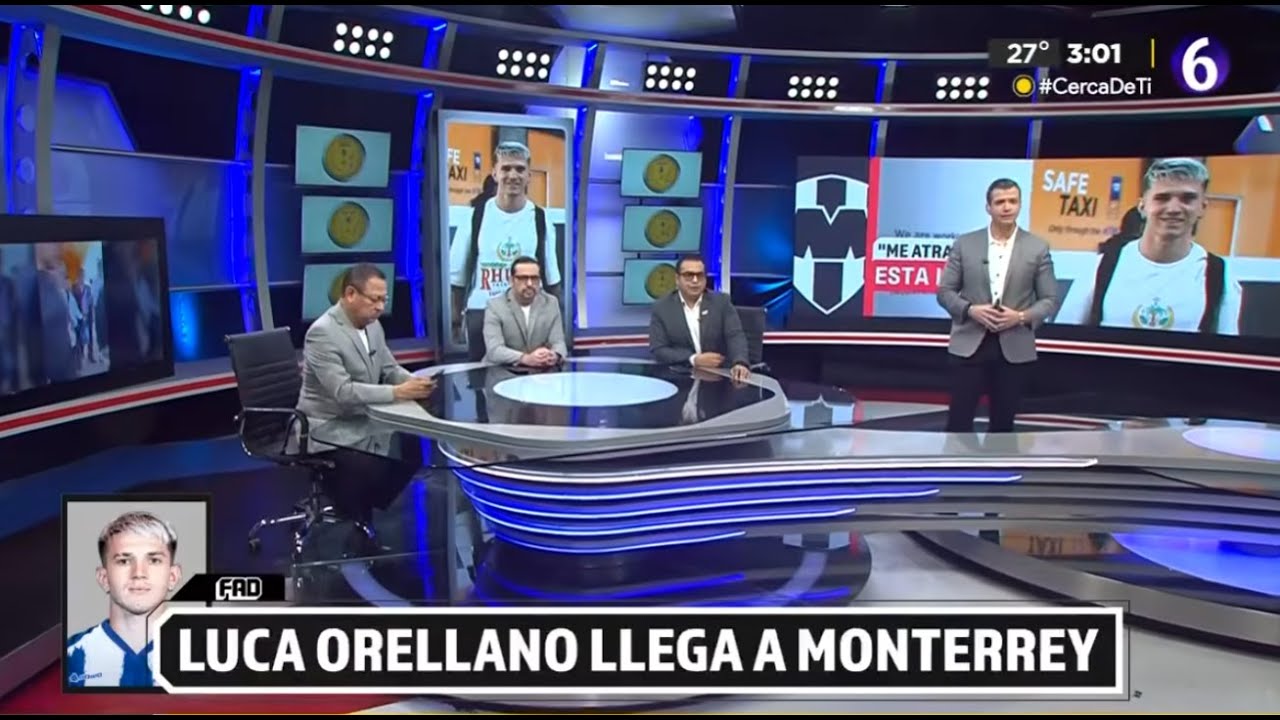 ✅🚨REPORTE de RAYADOS | LUCA ORELLANO LLEGA a Nuevo Leon MONTERREY! | Orellano REFUERZO de RAYADOS