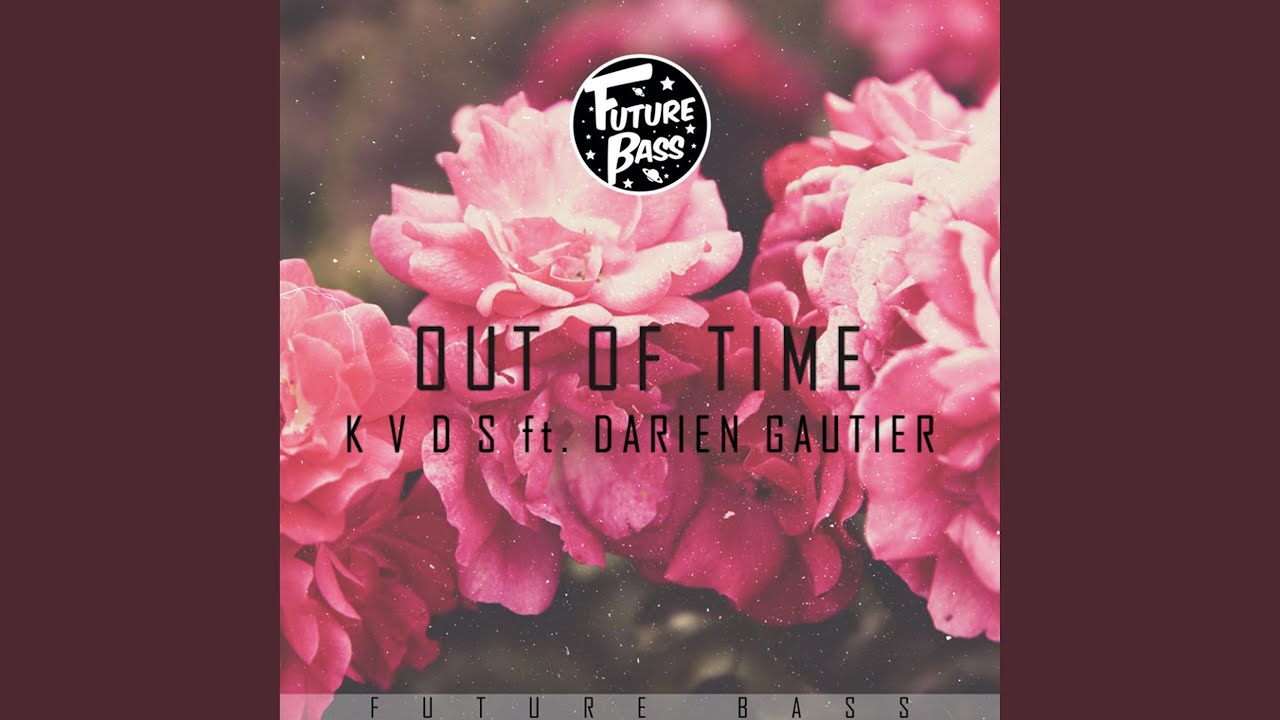 Out Of Time (feat. Darien Gautier)
