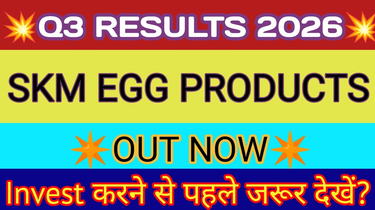 Skm Egg Q3 Results 🔴 Skm Egg Results 🔴 Skm Egg Share Latest News 🔴 Skm Egg Products