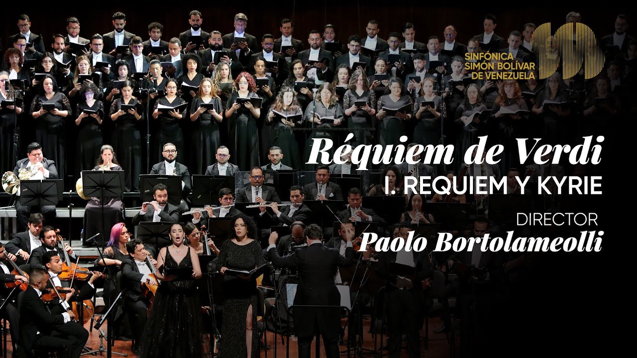 Réquiem De Verdi, I. Requiem y Kyrie | Sinfónica Simón Bolívar de Venezuela