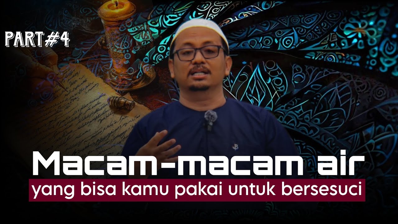 FIQIH | Macam-macam air (part4) terakhir