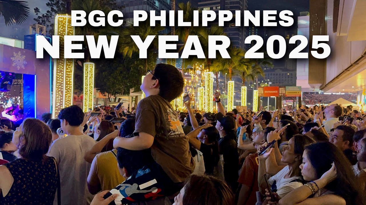 Philippines New Year 2025! BGC, Metro Manila - Spectacular New Year’s Eve Scenes & Fireworks!