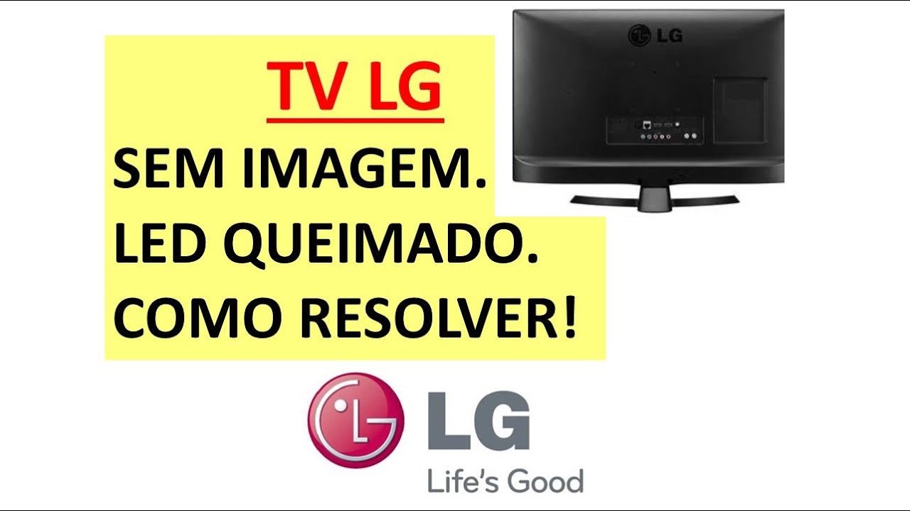 Troca de LED queimado TV LG, conserto de TV LG sem imagem.