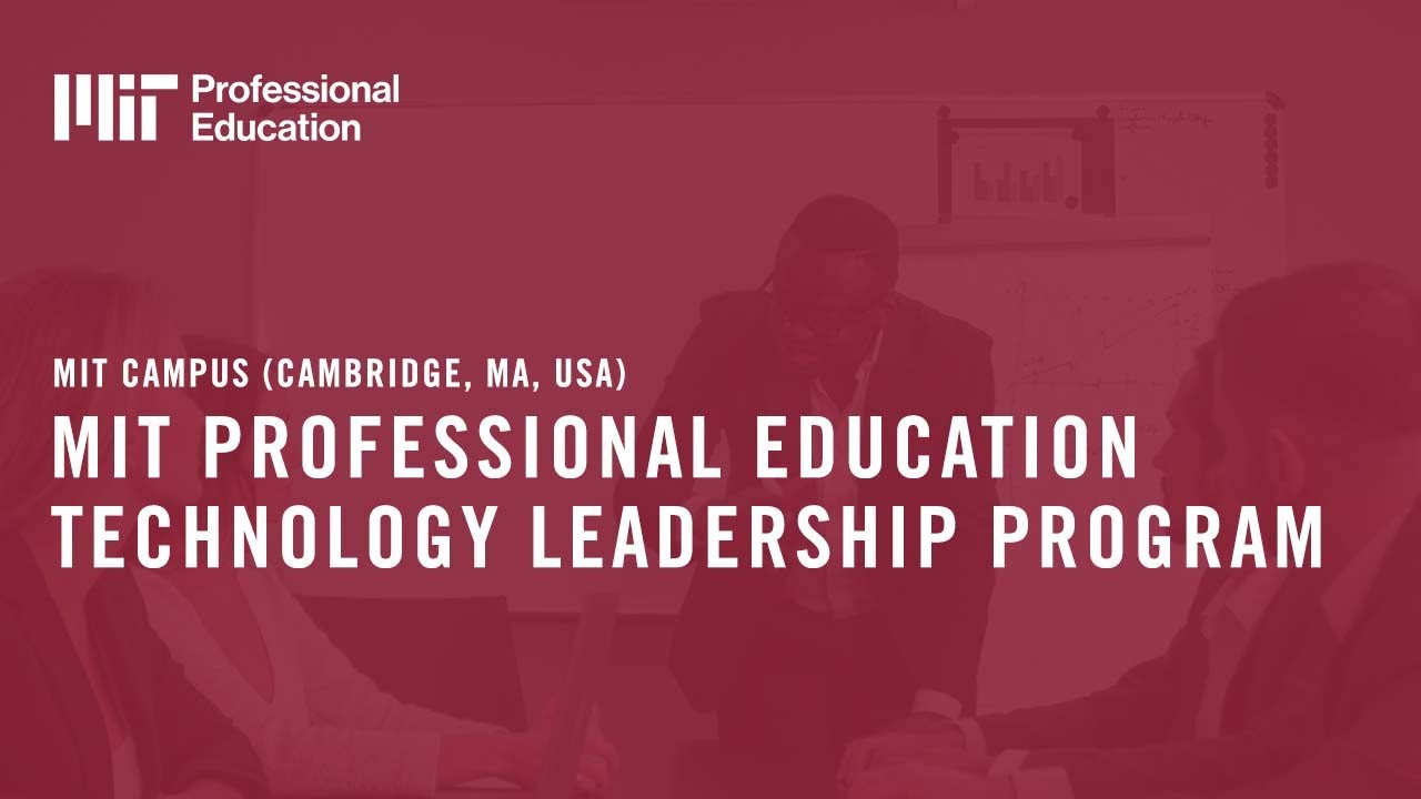 MIT Professional Education Technology Leadership Program