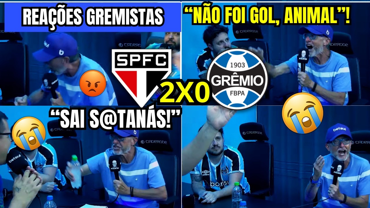REAÇÕES do FARID - SÃO PAULO 2X0 GRÊMIO - FARID CHOROU! VAMOS RIR DO GRÊMIO🤣 (CHAMOU JUIZ DE L@DRÃO)