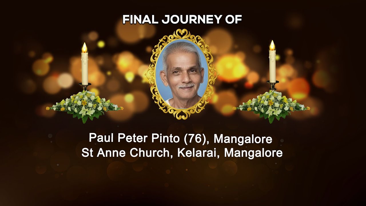 Final Journey Of Paul Peter Pinto (76), Kudupu, Mangalore