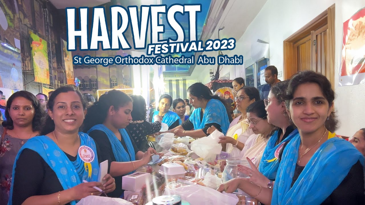 HARVEST FESTIVAL 2023 St George Orthodox Cathedral Abu Dhabi