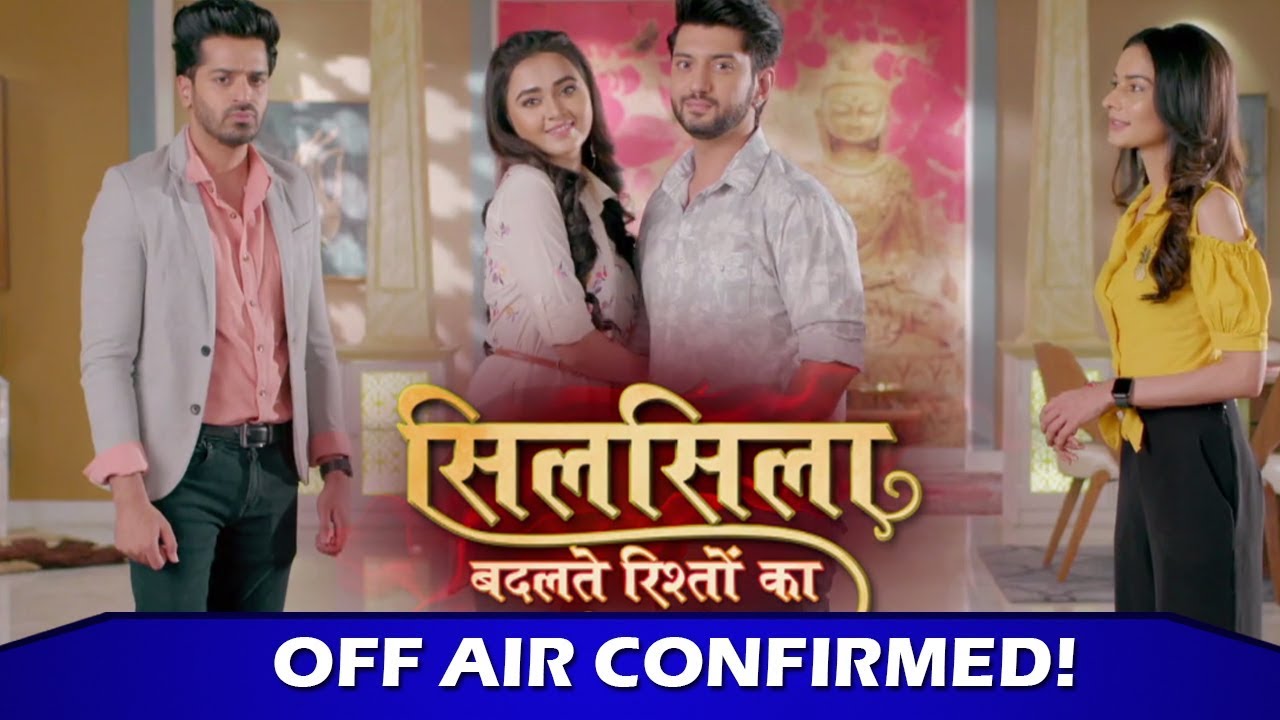 Silsila Badalte Rishton Ka 2 To Go Off Air| Kunal Jai Singh, Aneri Vajani, Tejasswi, Rohan