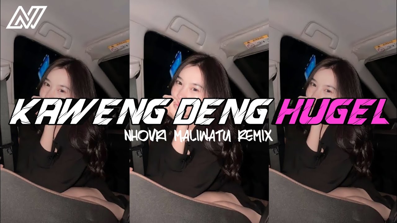 KAWENG DENG HUGEL - NHOVRI MLWTU REMIX 2025