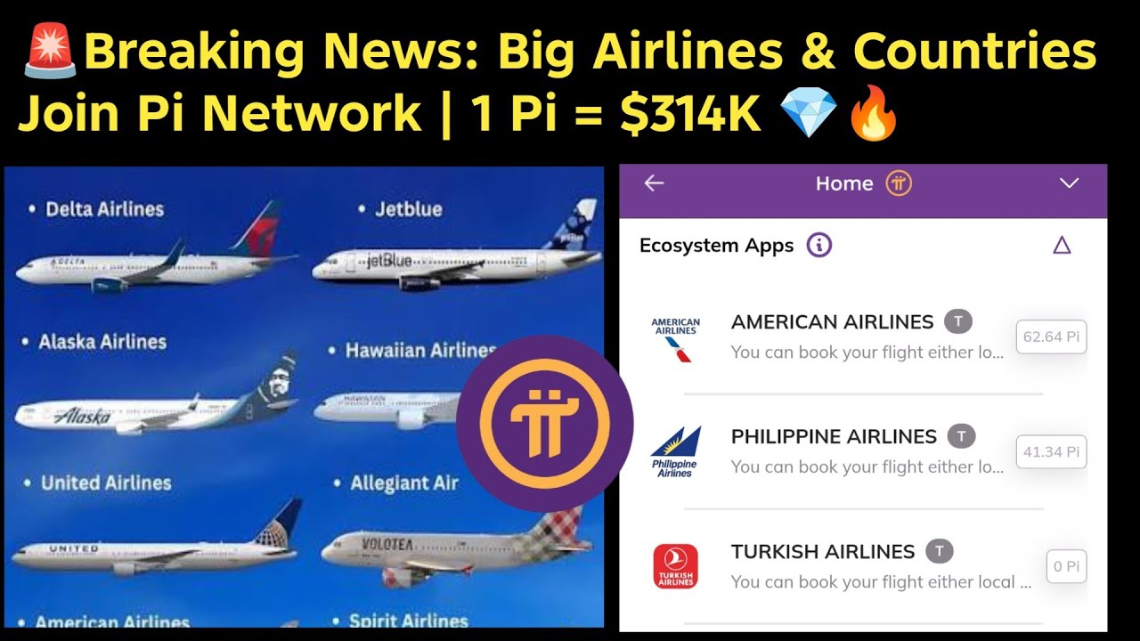 💎Монета Pi достигнет 314 000 долларов? Авиакомпании и страны уже принимают Pi Network 🚀