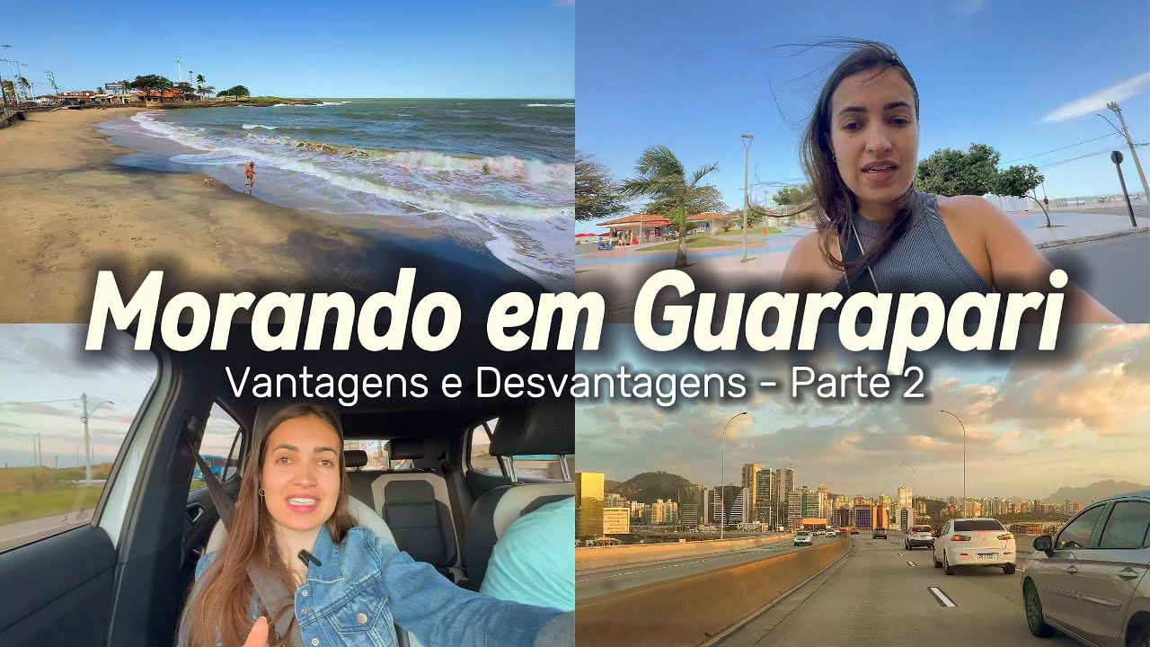 Vantagens e Desvantagens de Morar em Guarapari: Parte 2