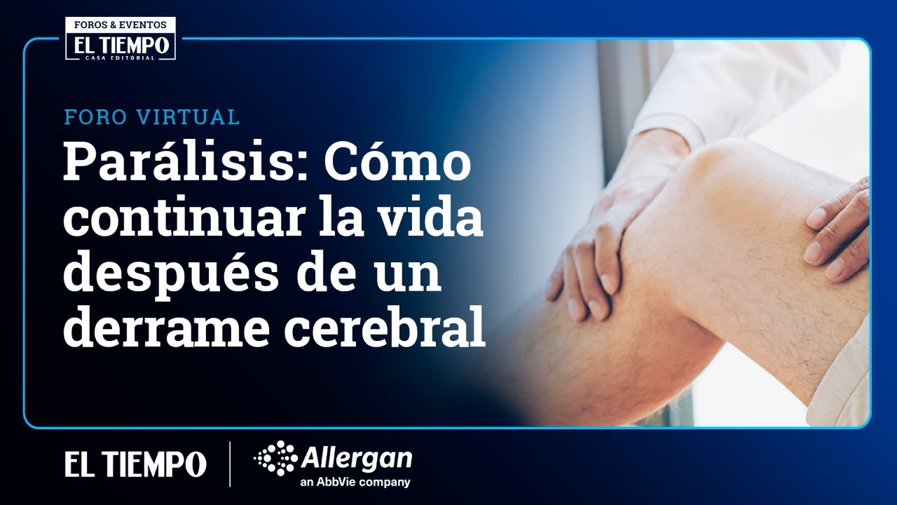 Parálisis: como continuar la vida después de un derrame cerebral | El Tiempo