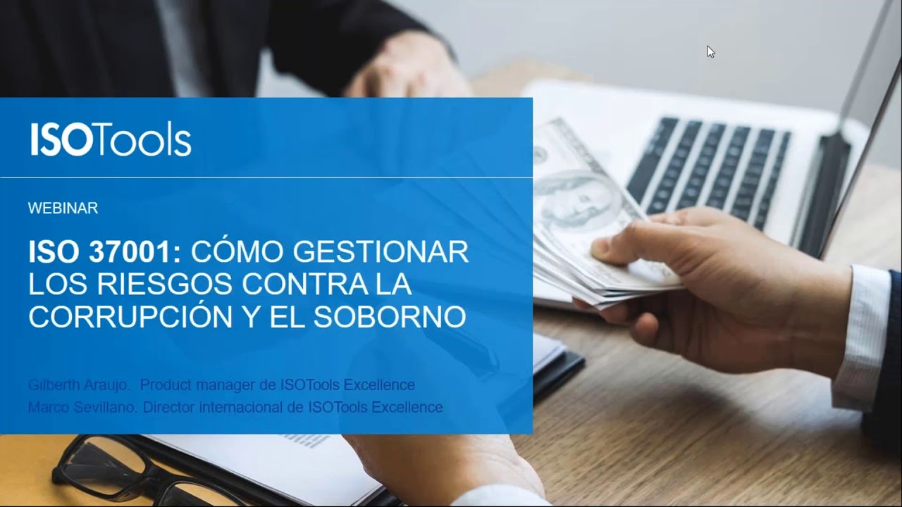ISO 37001: Cómo Gestionar los Riesgos Contra la Corrupción y el Soborno