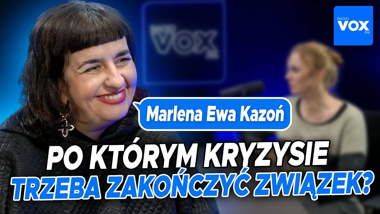 Krzywda czy szansa? Jak związek może wyjść silniejszy po kryzysie? Marlena Kazoń