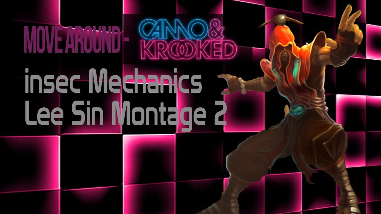 inSec Mechanics Lee Sin Montage 2