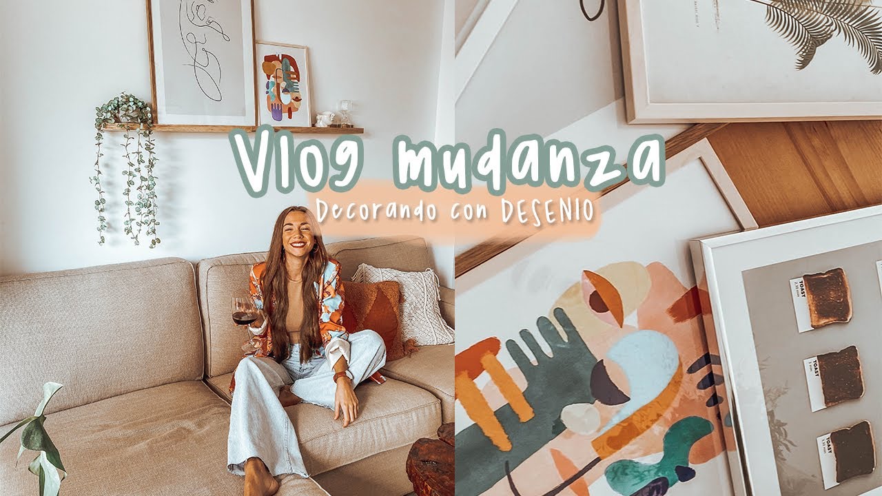 Vlog *mudanza* decorando con DESENIO|| Meanwhile