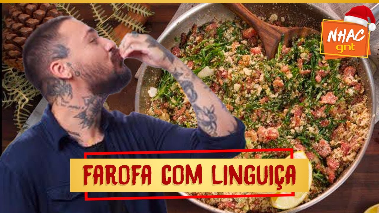 FAROFA NATALINA: veja como fazer acompanhamento com linguiça toscana | Receitas com Sadia