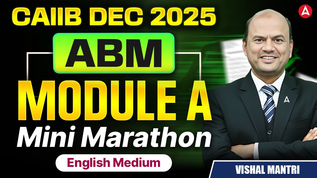 CAIIB Dec 2025 | CAIIB ABM Module A | Mini Marathon | English Medium | Vishal Mantri