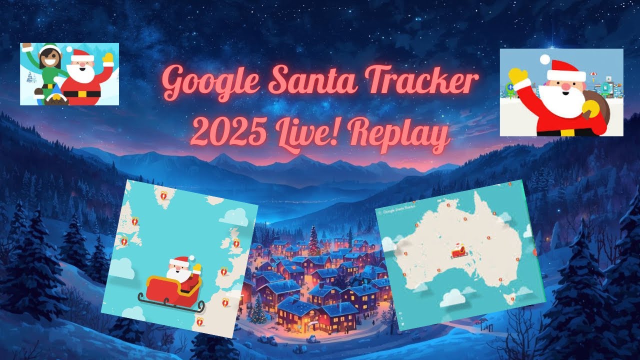 Google Santa Tracker 2025 Stream Replay Part 8