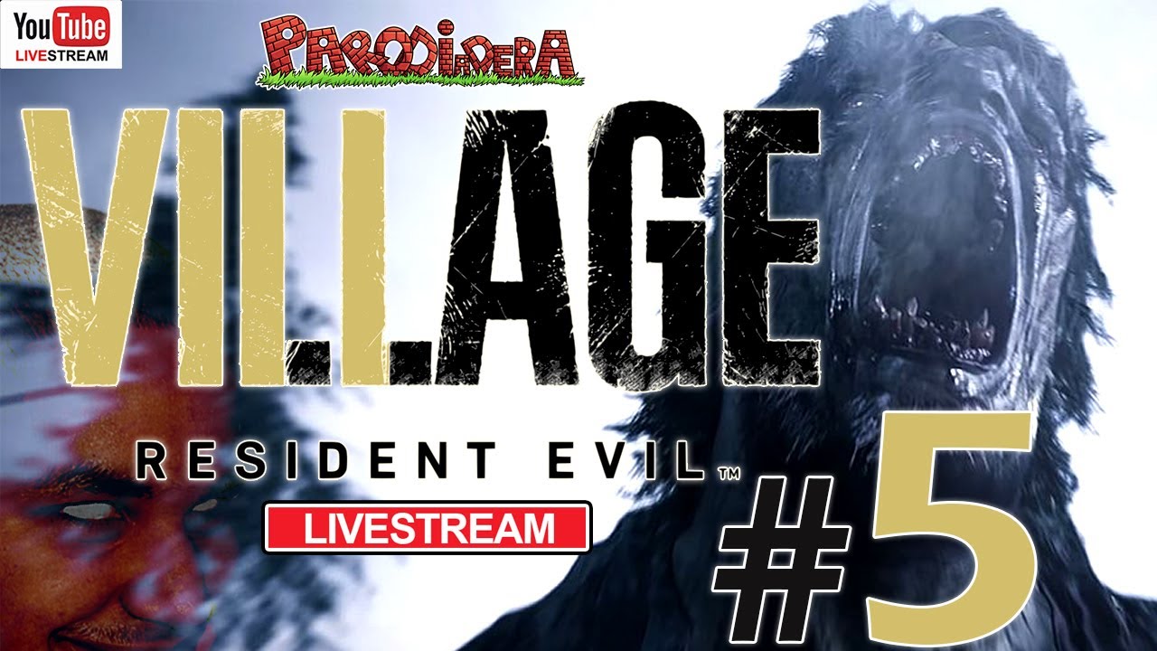 LIVESTREAM ||  RESIDENT EVIL 8 VILLAGE Parte 5  || Parodiadera