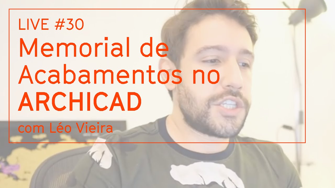 LIVE #30 - Memorial de acabamentos no Archicad (2 métodos)