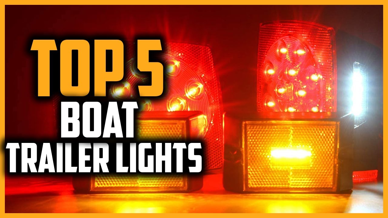 Top 5 Best Boat Trailer Lights of 2025