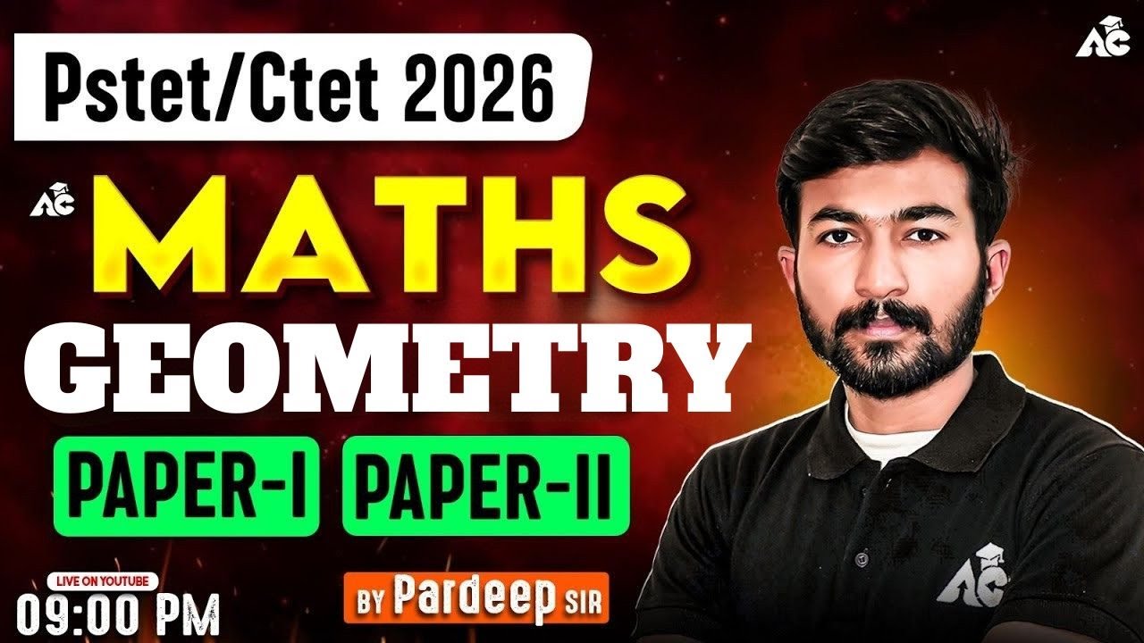 PSTET/CTET 2026 Maths | Geometry | Concept + PYQs | Paper-I & II | By Pardeep Sir