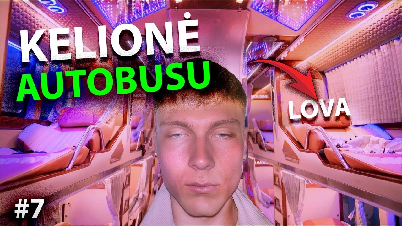 17H KELIONĖ MIEGAMUOJU AUTOBUSU, BEŽDŽIONĖS BEI POKALBIS SU VIETINIU