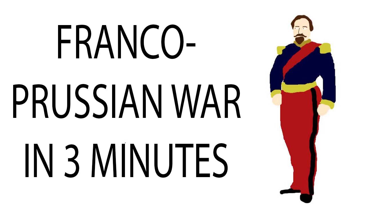 Franco-Prussian War | 3 Minute History