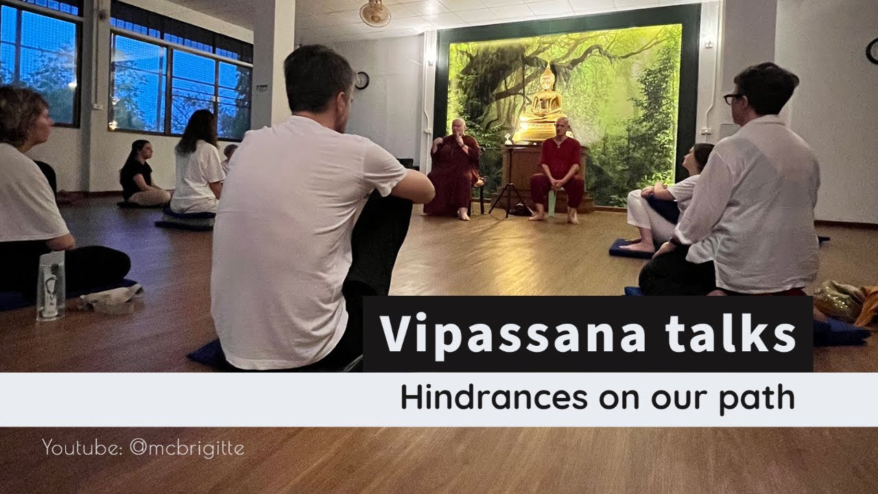 Evening talks on Vipassana: Hindrances | Q&A with MC Brigitte