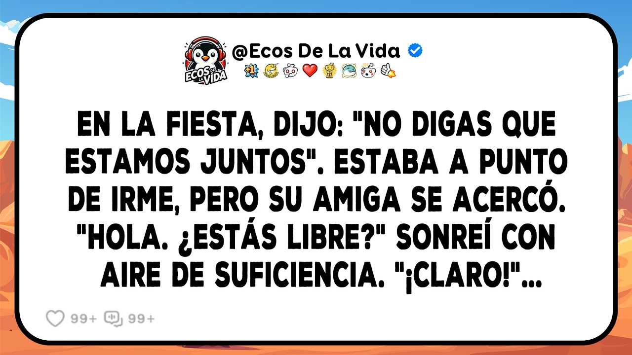 Ella Susurró: «No Le Digas A Nadie Lo Nuestro». Minutos Después, Su Amiga Me Invitó A Salir...
