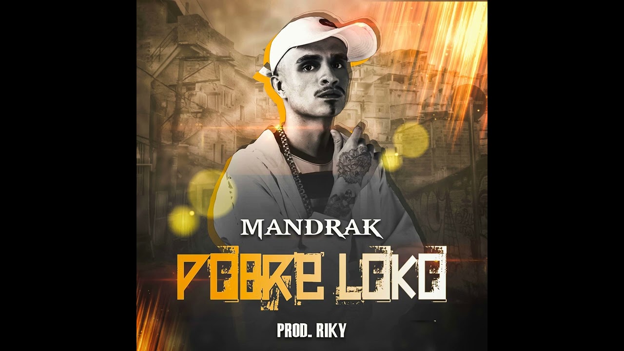 Pobre Loko  Mandrak Prod Riky