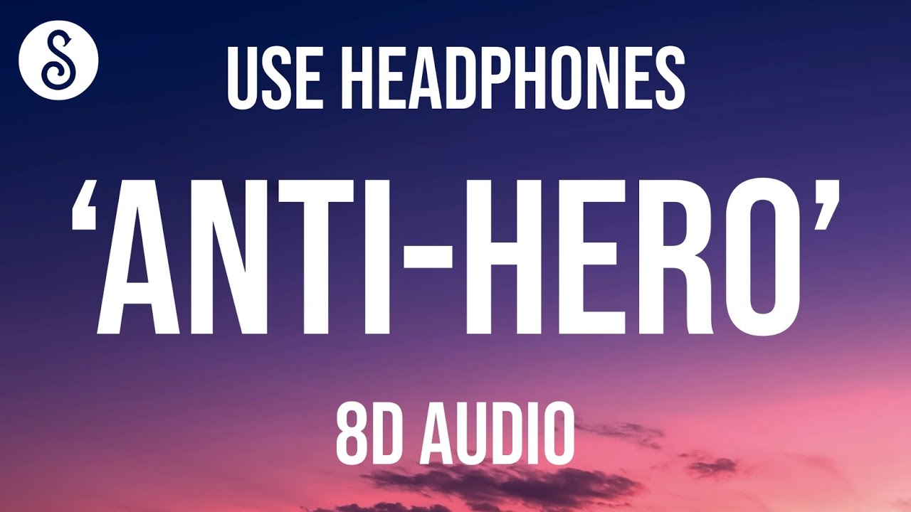Taylor Swift - Anti-Hero (8D AUDIO)