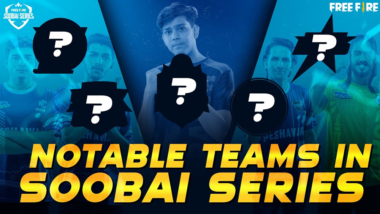 Notable Teams In Soobai Series | Free Fire Esports Pakistan