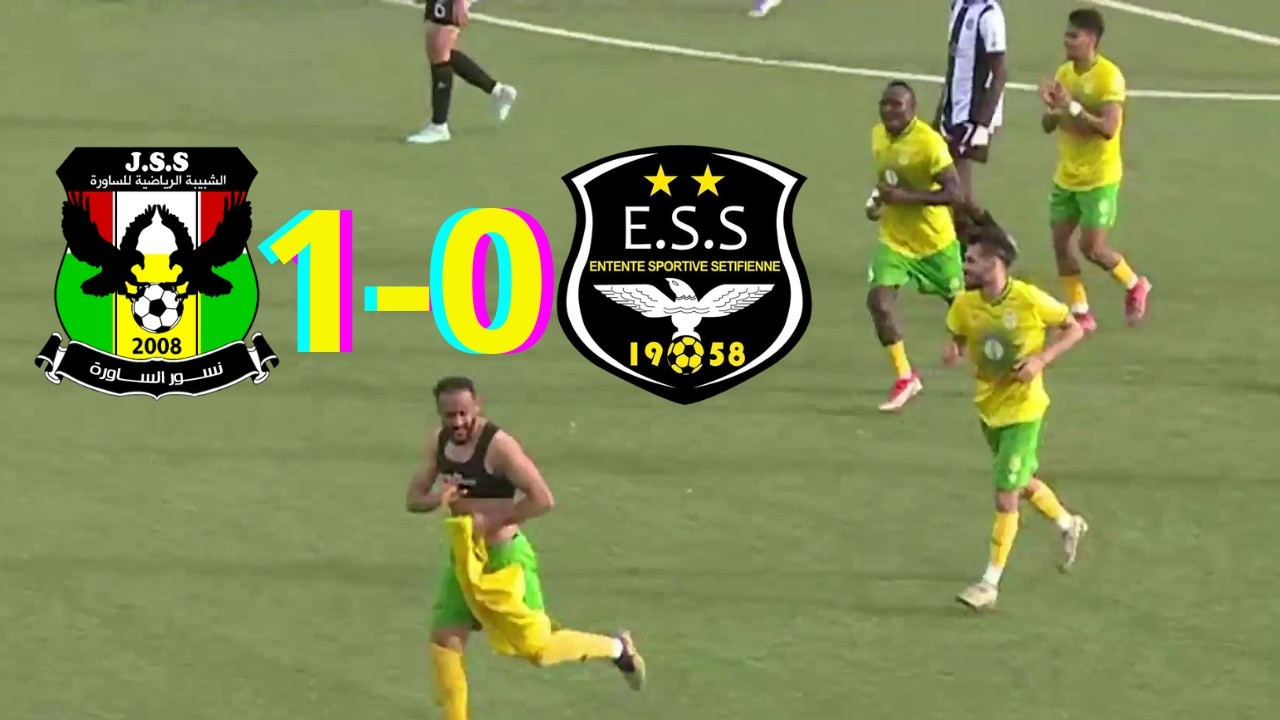 JS SAOURA VS ES SETIF (1-0), RÉSUMÉ ET BUT DU MATCH.